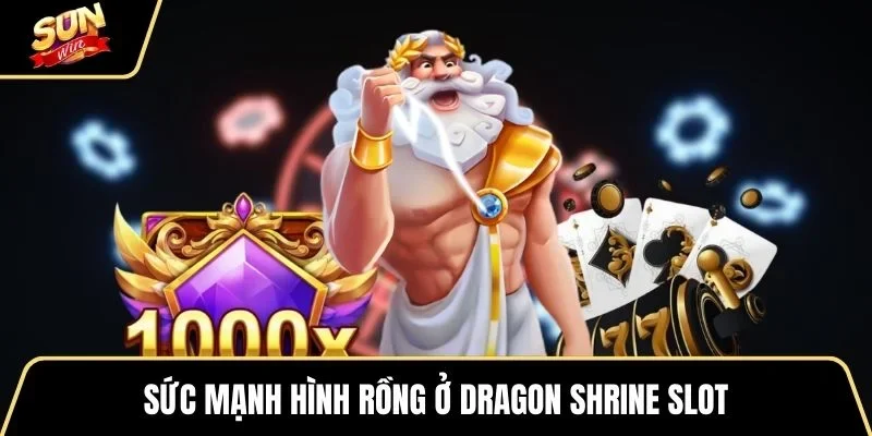 suc-manh-hinh-rong-o-dragon-shrine-slot
